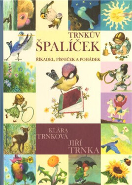 Trnkův špalíček říkadel, písniček