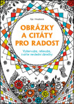 Obrázky a citáty pro radost - Ája Hrozková