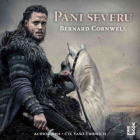 Páni severu - Bernard Cornwell - audiokniha