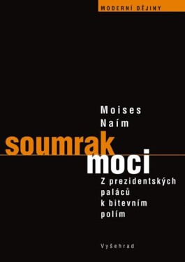 Soumrak moci Naím Moisés