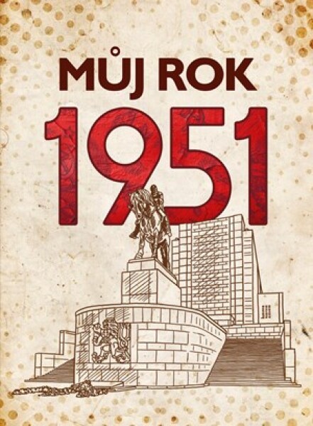 Můj rok 1951 | Alena Breuerová