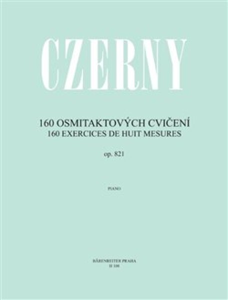 MS 160 osmitaktových cvičení op. 821 - Czerny Carl