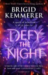 Defy the Night - Brigid Kemmererová