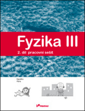 Fyzika III Pracovní sešit