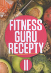 Fitness guru recepty II. - Miroslav Kelij