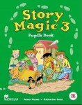 Story Magic Level 3: Pupil´s Book - Susan House