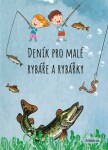 Deník pro malé rybáře a rybářky