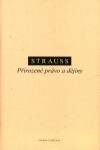 Přirozené právo a dějiny - Leo Strauss