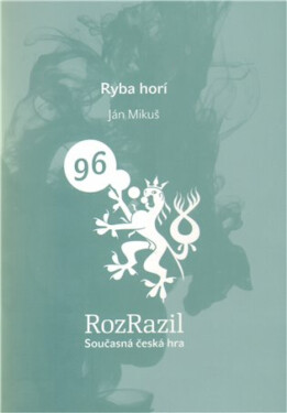 Ryba horí - Jan Mikuš