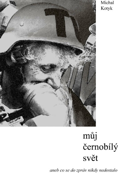 Můj černobílý svět - Michal Kotyk