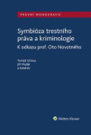 Symbióza trestního práva kriminologie