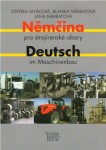 Němčina pro strojírenské obory/Deutsch im Maschinenbau - Zdeňka Myšková