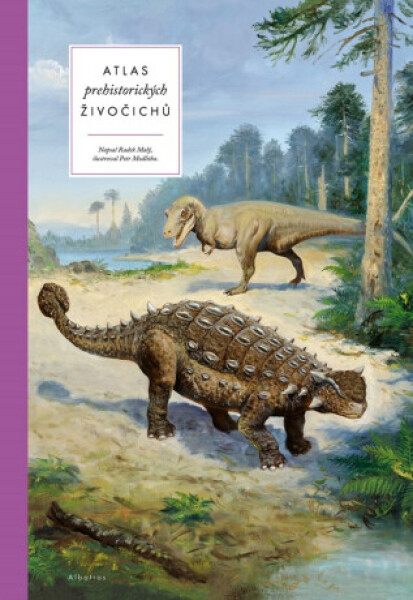 Atlas prehistorických živočichů Radek Malý