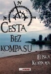 Cesta bez kompasu Eliška Koppová