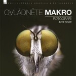 Ovládněte makro fotografii David Taylor