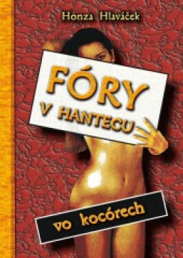 Fóry v Hantecu vo kocórech - Honza Hlaváček