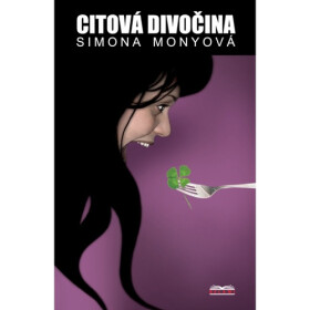 Citová divočina - Simona Monyová