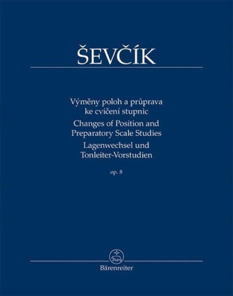 Výměny poloh a průprava ke cvičení stupnic op. 8 - Otakar Ševčík