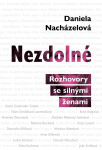 Nezdolné - Daniela Nacházelová