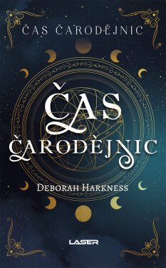 Čas čarodějnic 1: Čas čarodějnic - Deborah Harknessová