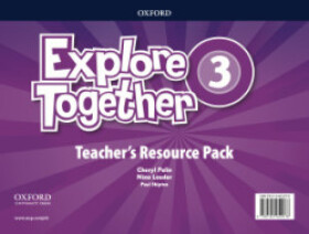 Explore Together 3 Teacher´s Resource Pack (CZEch Edition) - Cheryl Palin