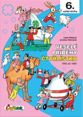 Veselé příběhy Čtyřlístku 1982 až 1984 / 6. velká kniha - Jaroslav Němeček