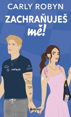 Zachraňuješ mě! - Carly Robyn