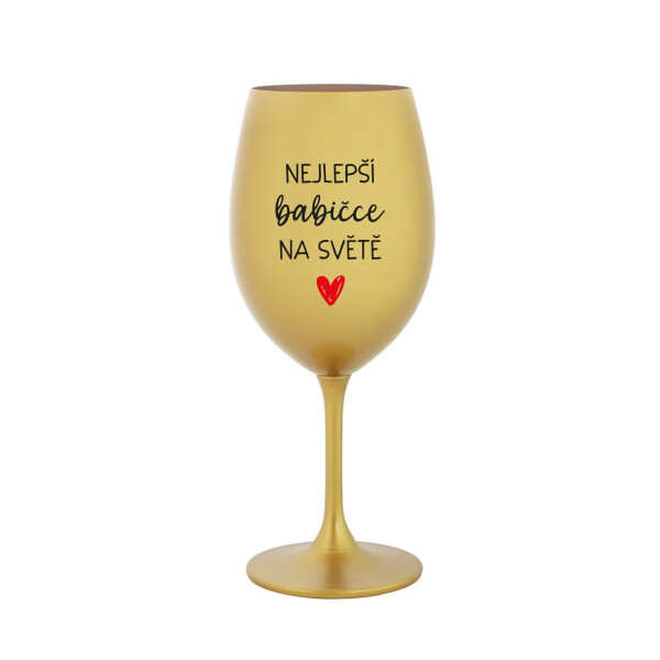 NEJLEPŠÍ BABIČCE NA SVĚTĚ - zlatá sklenice na víno 350 ml