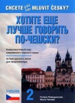 Chcete ještě lépe mluvit česky? - 2 Ruská učebnice - Elga Čechová