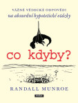 Co kdyby? Randall Munroe