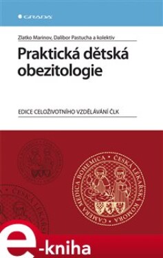 Praktická dětská obezitologie - Zlatko Marinov e-kniha