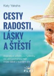 Cesty radosti, lásky štěstí Katy Yaksha