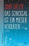 Das Schicksal Ist Ein Mieser Verrater - John Green
