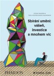 Sbírání umění: vášeň, investice mnohem víc Ethan Wagner,