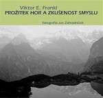 Prožitek hor zkušenost smyslu Viktor Frankl