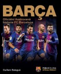 Barca: ilustrovaná historie FC Barcelona Guillem Balague