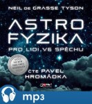 Astrofyzika pro lidi ve spěchu Neil deGrasse Tyson