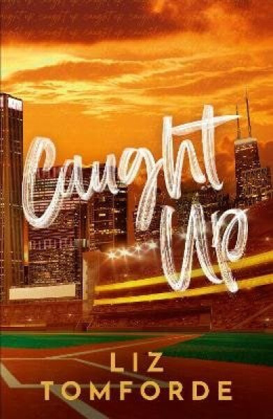Caught Up - Liz Tomforde