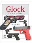 GLOCK - Světová pistole - Chris McNab