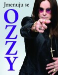 Jmenuju se Ozzy Ozzy Osbourne