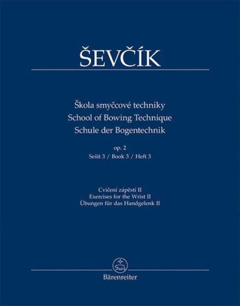 Škola smyčcové techniky op. 2, sešit 3 - Cvičení zápěstí II - Otakar Ševčík