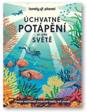 Úchvatné potápění po celém světě