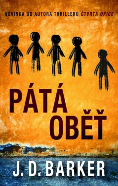 Pátá oběť (poškozené) - J. D. Barker