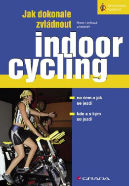 Jak dokonale zvládnout indoorcycling - Hana Lepková