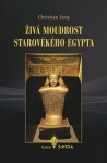 Živá moudrost starověkého Egypta Christian Jacq