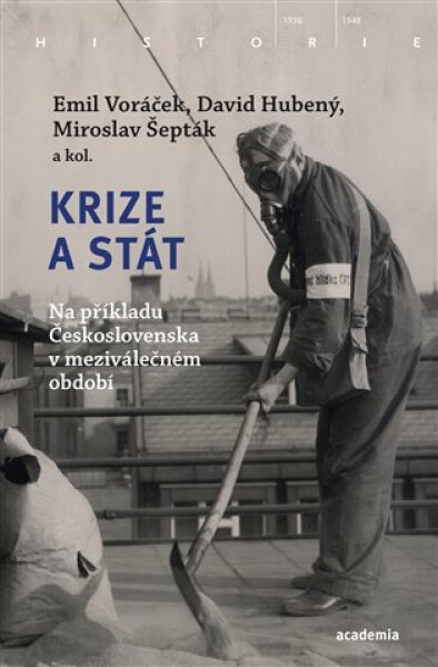Krize a stát - Na příkladu Československa v meziválečném období - Emil Voráček