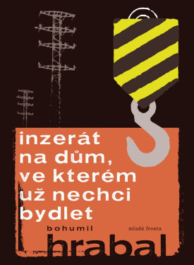 Inzerát na dům, ve kterém už nechci bydlet - Bohumil Hrabal