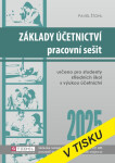 Základy účetnictví - pracovní sešit 2025 - Pavel Štohl