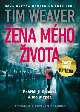 Žena mého života - Tim Weaver - e-kniha