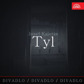 Divadlo, divadlo, divadlo Josef Kajetán Tyl - audiokniha